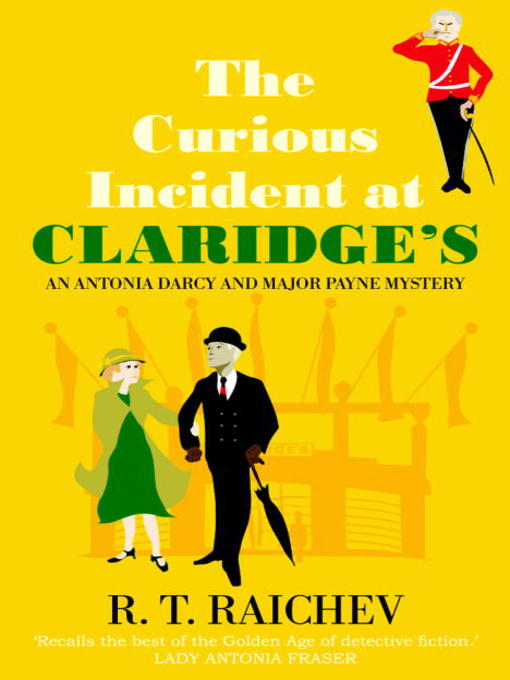 Title details for The Curious Incident at Claridge's by R.T. Raichev - Available